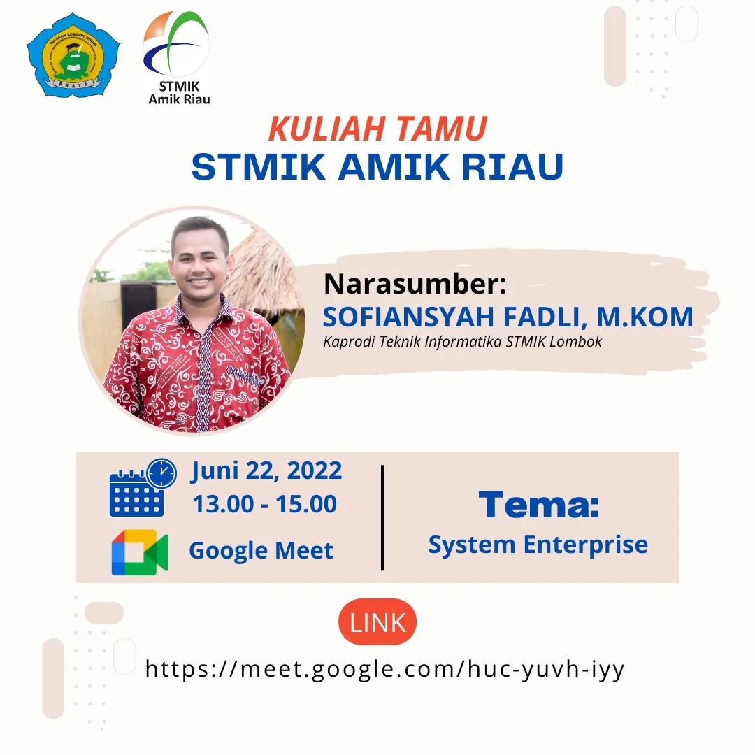 Ketua Program Studi Teknik Informatika STMIK Lombok jadi Pemateri pada Kuliah Tamu Program studi Sistem Informasi STMIK Amik Riau.